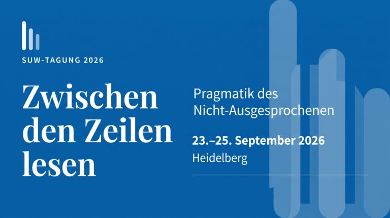 SuW-Tagung 2026: Zwischen den Zeilen lesen: Pragmatik des Nicht- Ausgesprochenen