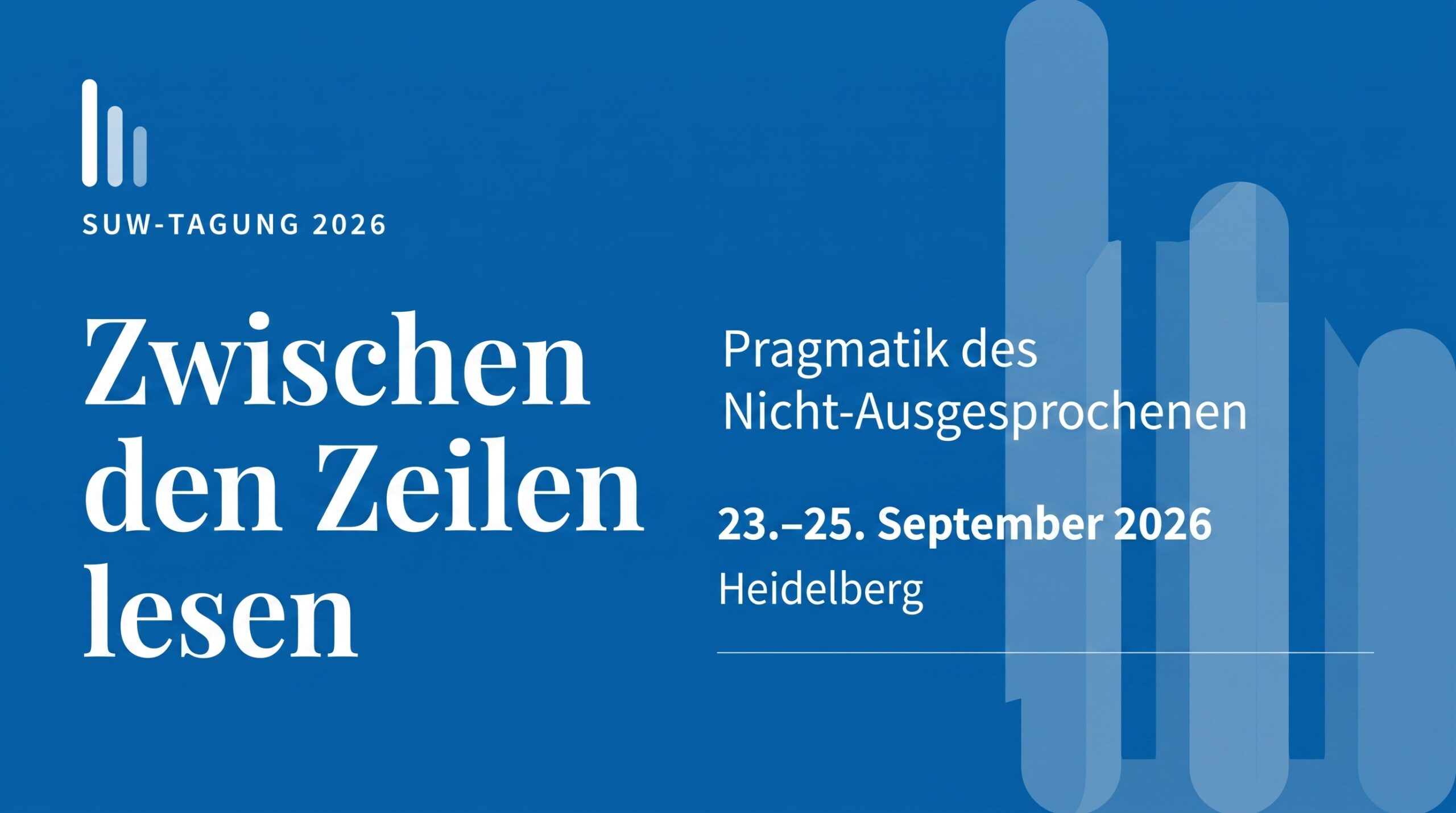 SuW-Tagung 2026: Zwischen den Zeilen lesen: Pragmatik des Nicht- Ausgesprochenen