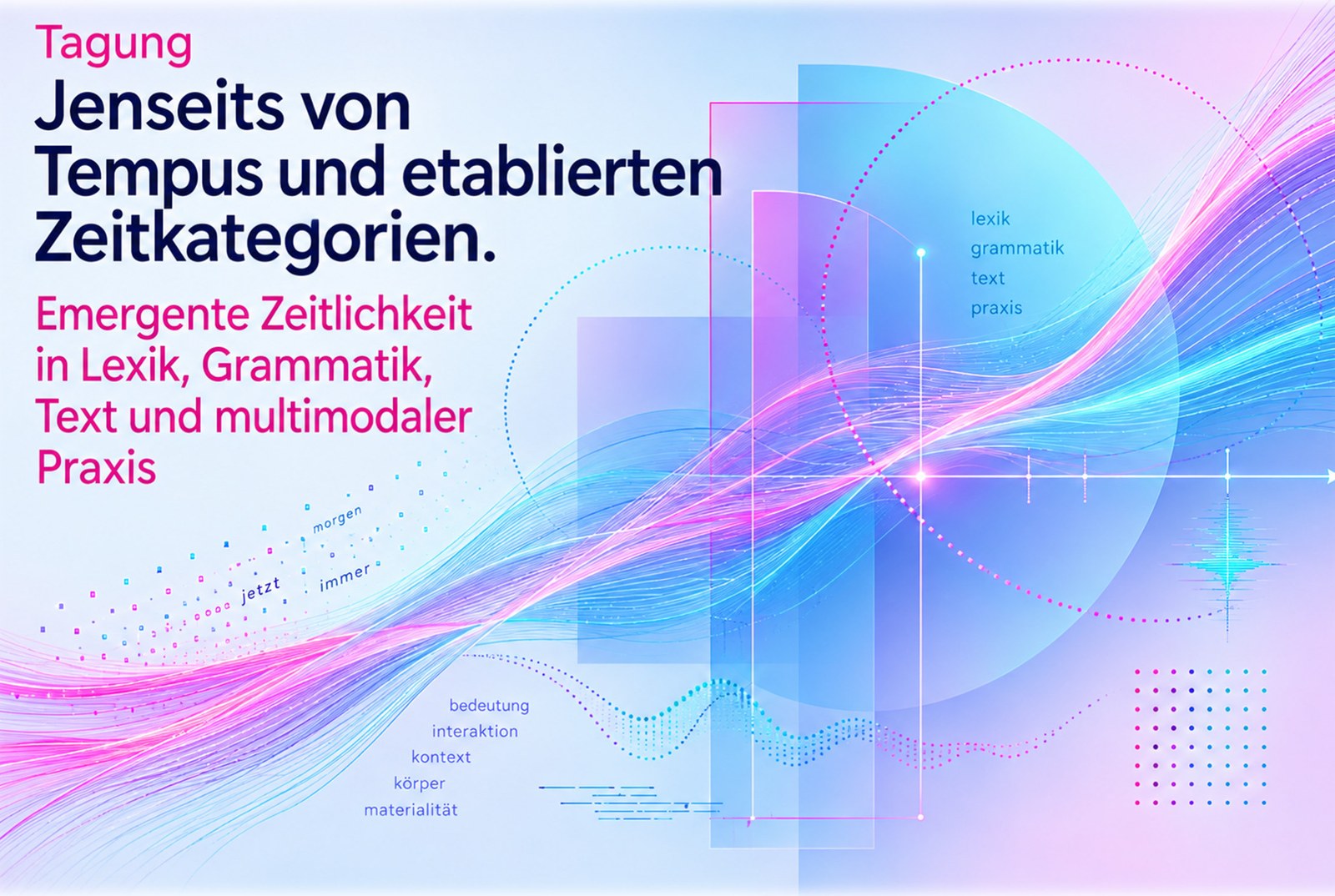 Tagungsankündigung: Jenseits von Tempus und etablierten Zeitkategorien